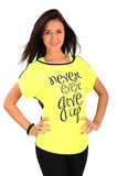 Never Give Up Fluo